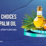 Healthy Choices Beyond Palm Oil