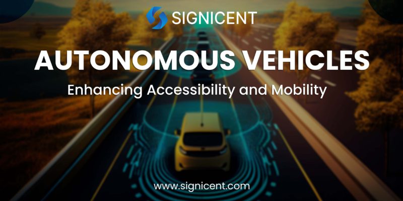 Autonomous Vehicles "Enhancing Accessibility and Mobility"