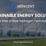 Sustainable Energy Solutions: The Rise of Blue Hydrogen Technologies