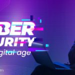 Cybersecurity in the Digital Age